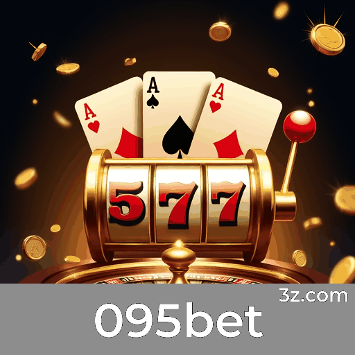 095bet - Seu Cassino Online Premiado e Seguro